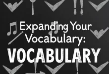 Photo of Expanding Your Vocabulary: Essential Words